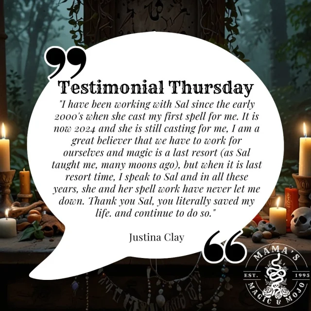 ❤️ TESTIMONIAL THURSDAY ❤️ "I have been working with Sal since the early 2000's when she cast my first spell for me. It is now 2024 and she is still casting for me, I am a great believer that we have to work for ourselves and magic is a last resort (as Sal taught me, many moons ago), but when it is last resort time, I speak to Sal and in all these years, she and her spell work have never let me down. Thank you Sal, you literally saved my life and continue to do so." ~ Justina Clay > https://www.mamasmagicandmojo.co.uk/testimonials/
💀
#witchesofinstagram #witch #witches #witchery #witchcraft #traditionalwitchcraft #magic #spell #witchy #witchshop #witchcraftshop #witchcraftshops #apothecary #folkmagic #britishfolkmagic #witchyshop #ancestors #voodoo #vodou #witchtok #magical #conjure #pagan #witchywoman #lancashire #traditionalwitch #ukwitchcraft #folkwitch #lancashirewitch #rootwork