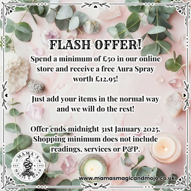 ⭐️ FLASH OFFER! ⭐️ Spend a minimum of £50 in our online store and receive a free Aura Spray worth £12.95! Just add your items in the normal way and we will do the rest! Offer ends midnight 31st January 2025. Shopping minimum does not include readings, services or P&P. https://www.mamasmagicandmojo.co.uk
💀
#witchesofinstagram #witch #witches #witchery #witchcraft #traditionalwitchcraft #magic #spell #witchy #witchshop #witchcraftshop #witchcraftshops #apothecary #folkmagic #britishfolkmagic #witchyshop #ancestors #voodoo #vodou #witchtok #magical #conjure #pagan #witchywoman #lancashire #traditionalwitch #ukwitchcraft #folkwitch #lancashirewitch #rootwork